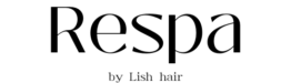 美容室Respa|富里の全席半個室マンツーマンのプライベートヘアサロン